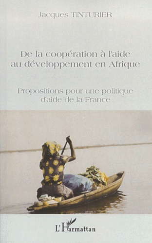 Emprunter De la coopération à l'aide au développement en Afrique. Propositions pour une politique d'aide de la livre