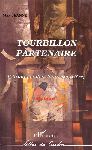 Emprunter Tourbillon partenaire. (Chronique des Jours-Soufrière) livre
