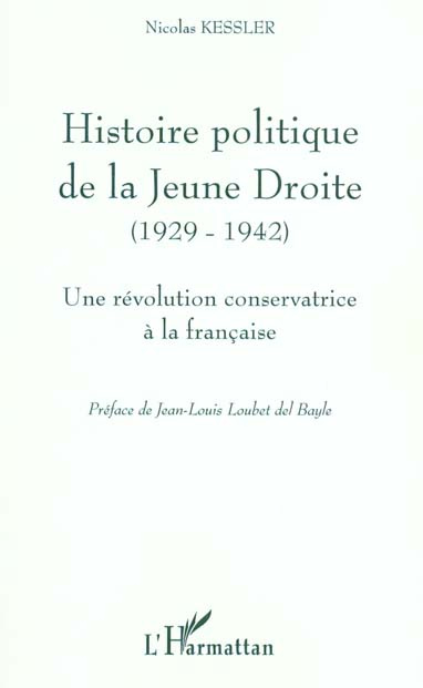 Emprunter Histoire politique de la Jeune Droite (1929-1942). Une révolution conservatrice à la française livre