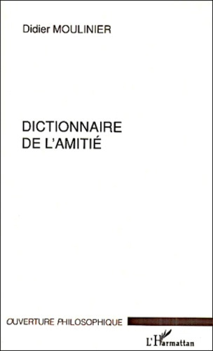 Emprunter Dictionnaire de l'amitié livre