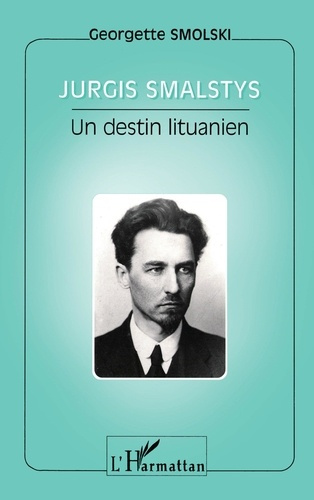 Emprunter Jurgis Smalstys. Un destin lituanien livre