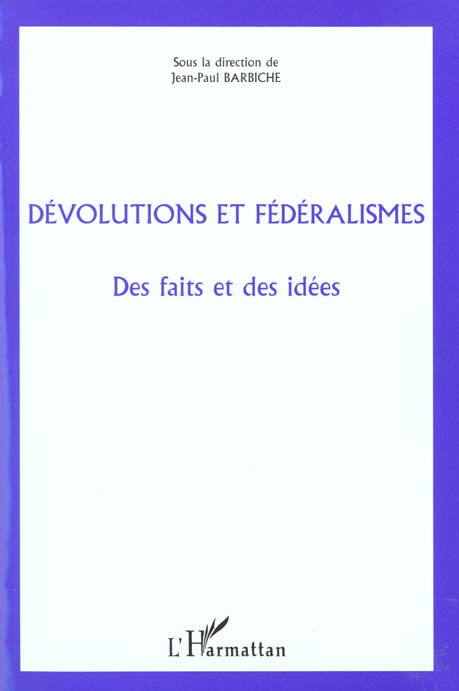Emprunter Dévolutions et fédéralismes. Des faits et des idées livre