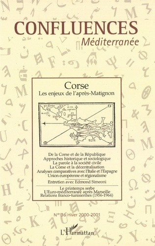 Emprunter Confluences Méditerranée N° 36, hiver 2000-2001 : Corse. Les enjeux de l'après-Matignon livre