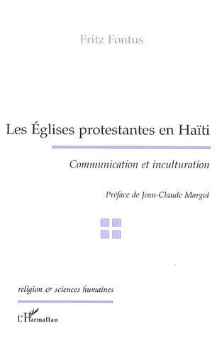 Emprunter Les Eglises protestantes en Haïti. Communication et inculturation livre