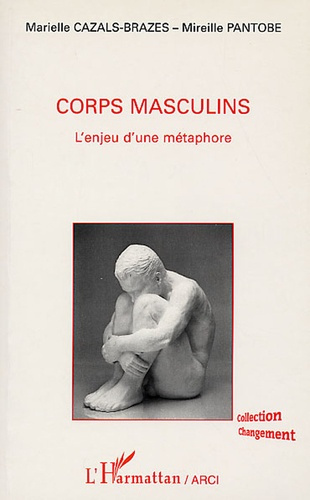 Emprunter Corps masculins. L'enjeu d'une métaphore livre