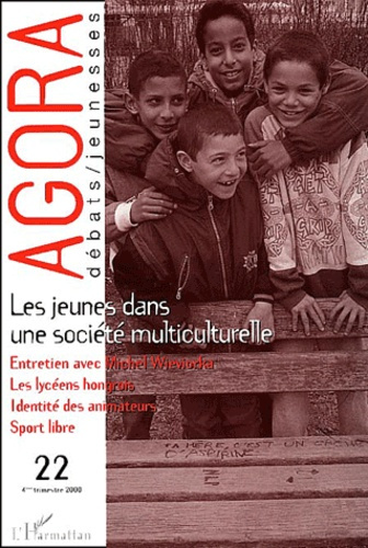 Emprunter Agora Débats/Jeunesse N° 22, 4e trimestre 2000 : Les jeunes dans une société multiculturelle livre