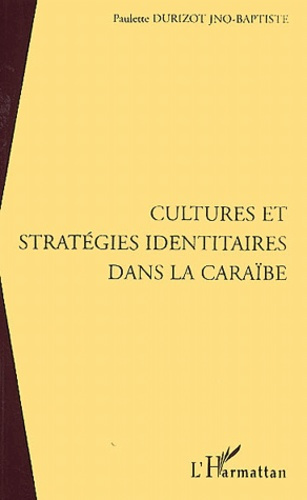 Emprunter Cultures et startégies identitaires dans la Caraïbe livre