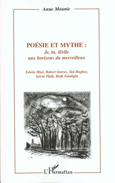 Emprunter Poésie et mythe : (seconde partie) Je, tu, il/elle aux horizons du merveilleux. Edwin Muir, Robert G livre