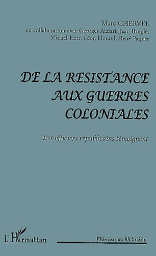Emprunter De la résistance aux guerres coloniales. Des officiers républicains témoignent livre