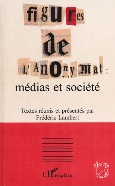Emprunter Figures de l'anonymat. Médias et société livre
