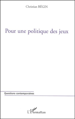 Emprunter Pour une politique des jeux livre