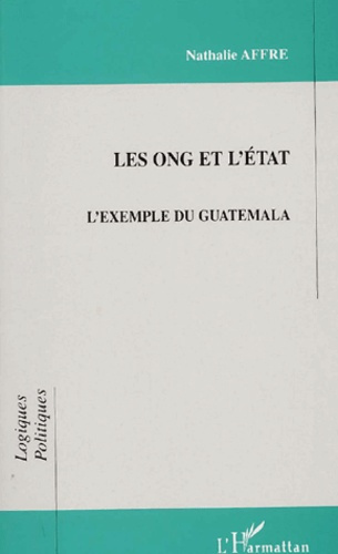 Emprunter Les ONG et l'Etat. L'exemple du Guatemala livre