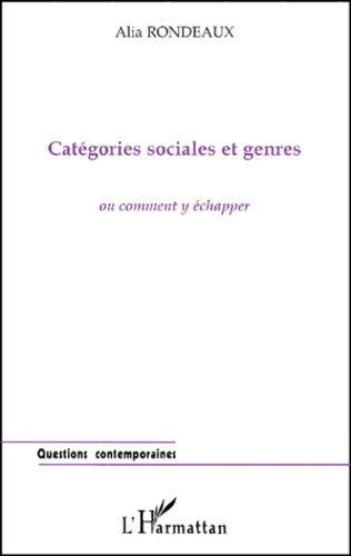 Emprunter CATEGORIES SOCIALES ET GENRES OU COMMENT Y ECHAPPER livre