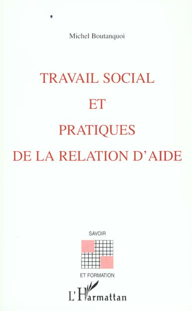 Emprunter Travail social et pratiques de la relation d'aide livre
