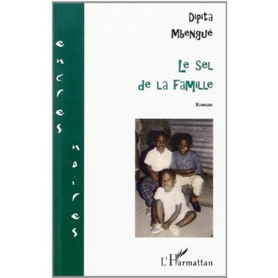 Emprunter Le sel de la famille livre
