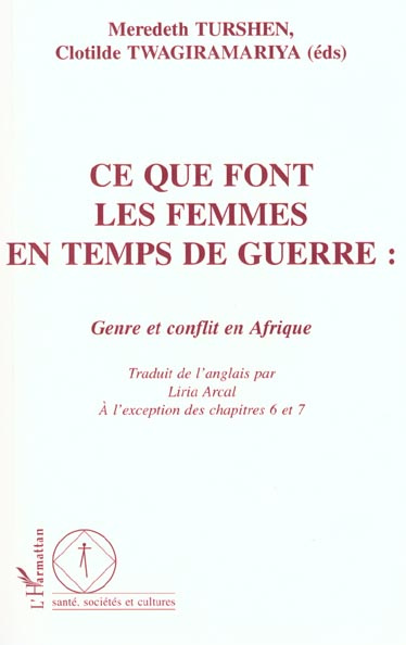 Emprunter CE QUE FONT LES FEMMES EN TEMPS DE GUERRE : GENRE ET CONFLIT EN AFRIQUE livre