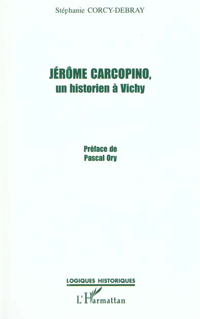 Emprunter Jérôme Carcopino. Un historien à Vichy livre