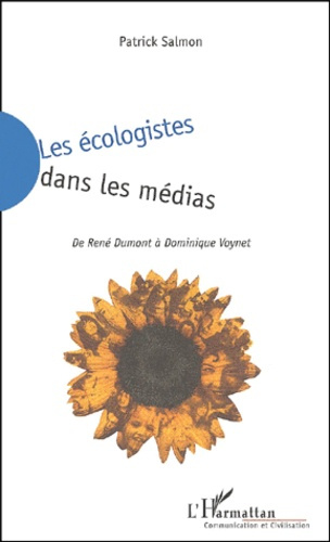 Emprunter Les écologistes dans les médias. De René Dumont à Dominique Voynet livre