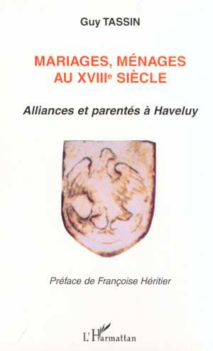 Emprunter Mariages, ménages au XVIIIème siècle. Alliances et parentés à Haveluy livre