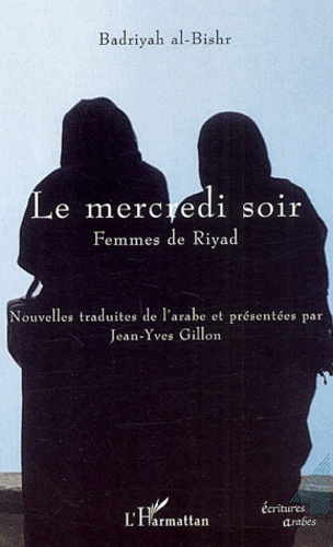 Emprunter Le mercredi soir. femmes de Riyad livre