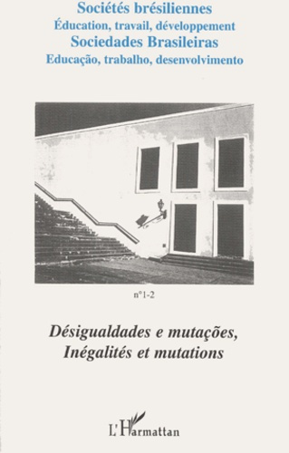 Emprunter Sociétés brésiliennes N° 1-2 Décembre 2000-Juin 2001 : Inégalités et mutations. Edition français-esp livre