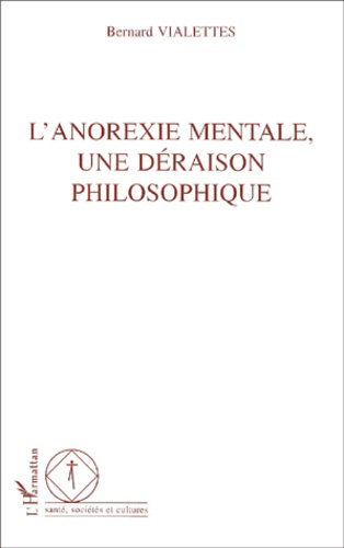Emprunter L'anorexie mentale, une déraison philosophique livre