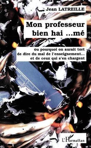 Emprunter Mon professeur bien hai... mé livre