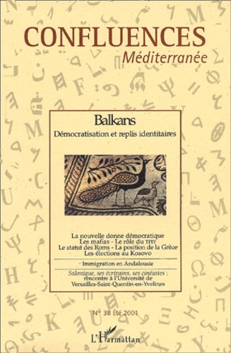 Emprunter Confluences Méditerranée N° 38, été 2001 : Balkans. Démocratisation et replis identitaires livre