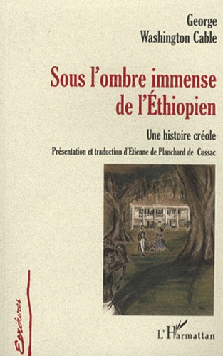 Emprunter Sous l'ombre immense de l'Ethiopien. Une histoire créole livre