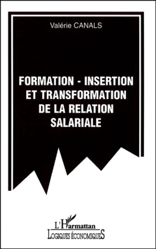 Emprunter Formation-insertion et transformation de la relation salariale livre
