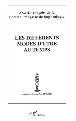 Emprunter Les différents modes d'être au temps. XXXIIIème congrès de la Société Française de Sophrologie livre