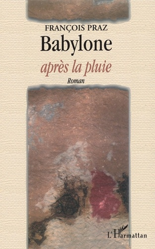 Emprunter Babylone après la pluie livre