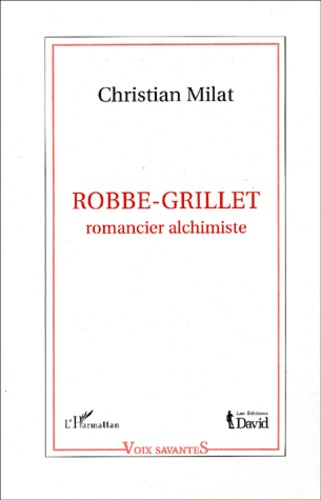 Emprunter Robbe-Grillet, romancier alchimiste livre