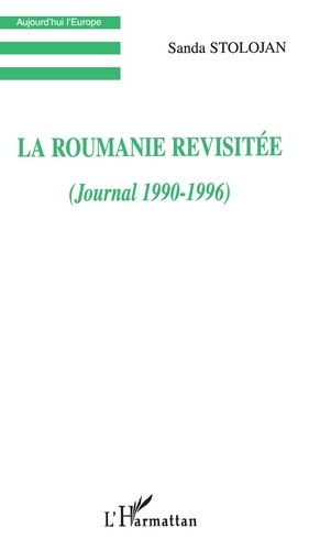 Emprunter La Roumanie revisitée (Journal 1990-1996) livre