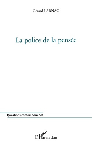 Emprunter La police de la pensée. Propagande blanche et nouvel ordre mondial livre