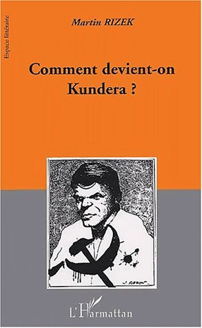 Emprunter Comment devient-on Kundera ? Images de l'écrivain, écrivain de l'image livre