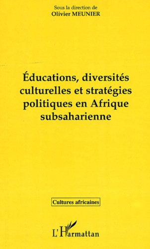 Emprunter Educations, diversités culturelles et stratégies politiques en Afrique subsaharienne livre