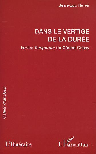 Emprunter DANS LE VERTIGE DE LA DUREE - VORTEX TEMPORUM DE GERARD GRISEY livre