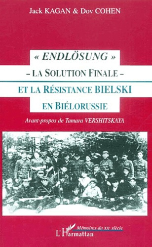 Emprunter Endlösung - la solution finale - et la résistance Bielski en Biélorussie livre