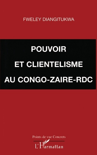 Emprunter POUVOIR ET CLIENTÉLISME AU CONGO-ZAÏRE-RDC livre