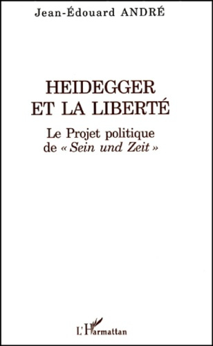 Emprunter Heidegger et la liberté. Le Projet politique de