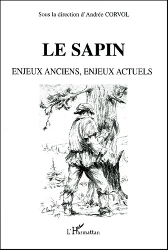 Emprunter Le sapin. Enjeux anciens, enjeux actuels livre