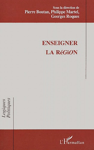 Emprunter Enseigner la région. Actes du Colloque International IUFM de Montpellier 4-5 février 2000 livre