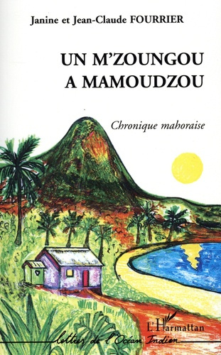 Emprunter Un M'zoungou à Mamoudzou. Chronique mahoraise livre