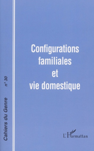 Emprunter Cahiers du genre N° 30, 2001 : Configurations familiales et vie domestique livre