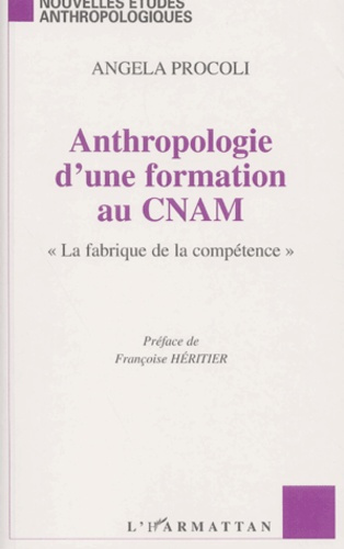 Emprunter Anthropologie d'une formation au Conservatoire National des Arts et Métiers.
