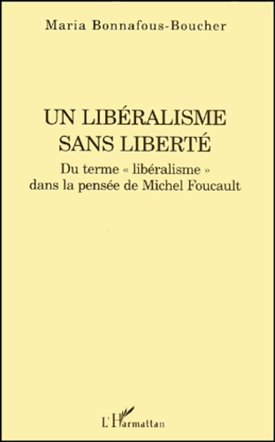 Emprunter Un libéralisme sans liberté. Du terme