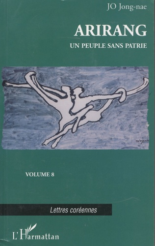 Emprunter Arirang Tome 8 : Un peuple sans patrie livre