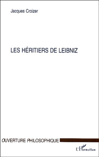 Emprunter Les héritiers de Leibniz livre