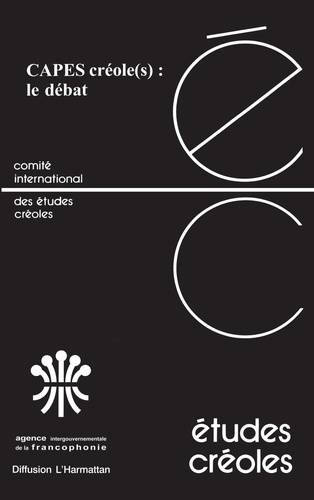 Emprunter Etudes créoles Volume 24 N° 1-2001 : CAPES créole(s) : le débat livre